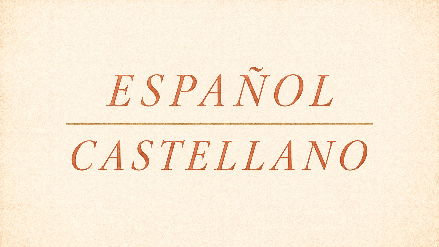 Espanol vs Castellano (Castilian)