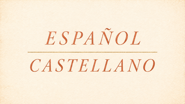 Espanol vs Castellano (Castilian)